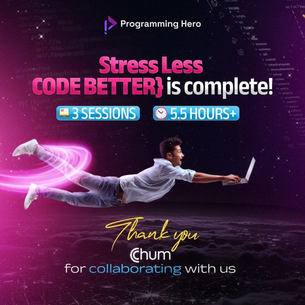 Chum Wellness Stress Less, Code Better session promotion for Programming Hero developers
